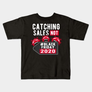 Catching Sales Not for a Bargain Hunter Kids T-Shirt